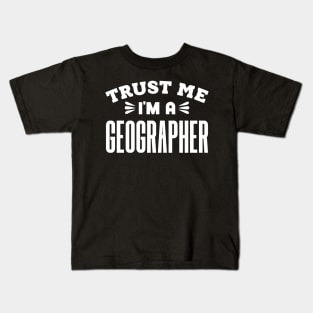 Trust Me, I'm a Geographer Kids T-Shirt